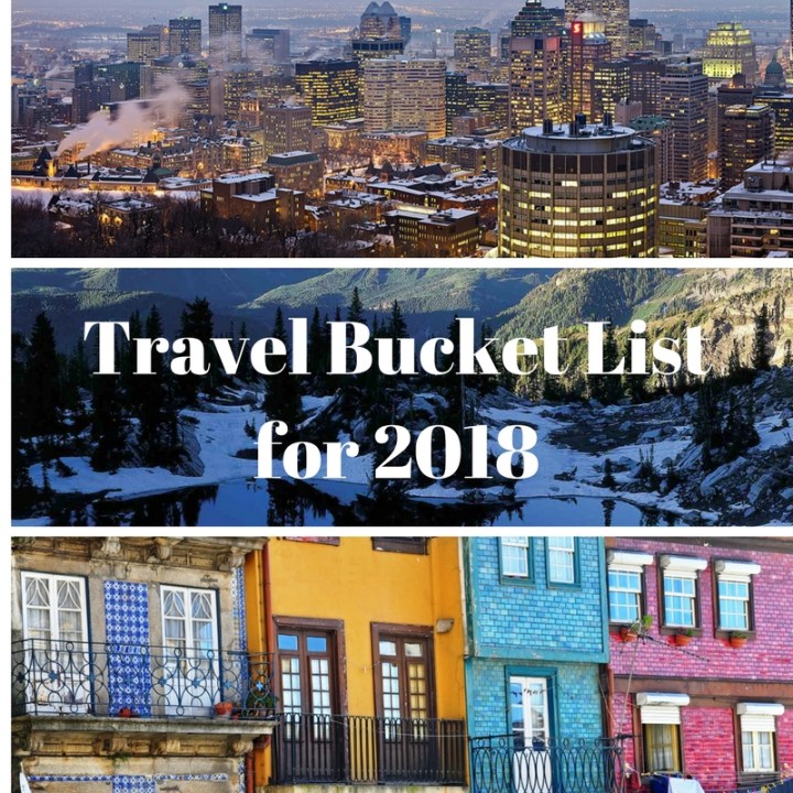 Travel Bucket List for&nbsp;2018